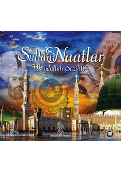 Ubeydullah Sezikli - Sultani Naatlar - Albüm - Cd