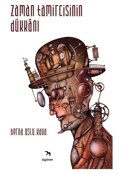 Zaman Tamircisinin Dükkanı - Berna Uslu Kaya