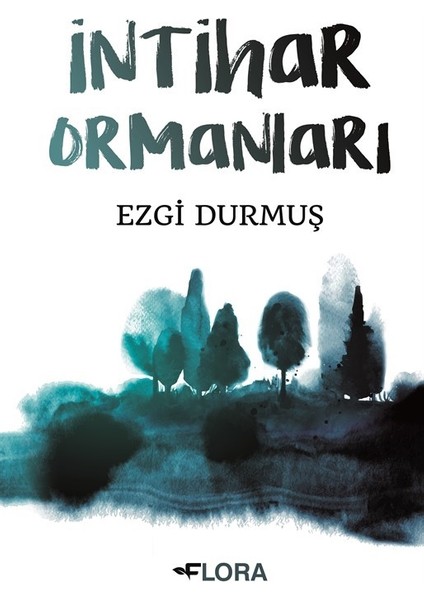 İntihar Ormanları - Ezgi Durmuş