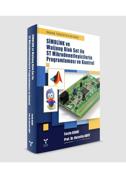 Simulink Ve Waijung Blok Set İle St Mikrodenetleyicilerin Programlaması Ve Kontrol