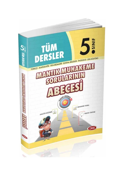 Data Yayınları 5. Sınıf Tüm Dersler Mantık Muhakeme Sorularının ABECESİ