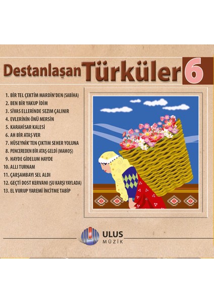 Destanlaşan Türküler