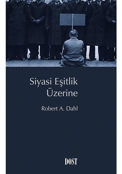 Siyasi Eşitlik Üzerine - Robert A. Dahl