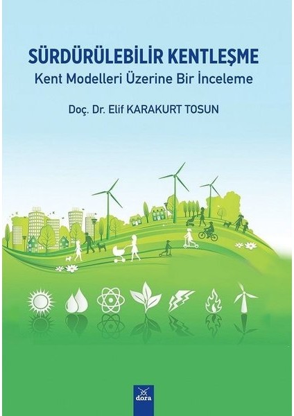 Sürdürülebilir Kentleşme - Elif Karakurt Tosun