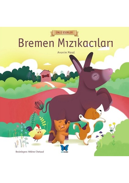 Bremen Mızıkacıları - Anonim Masal