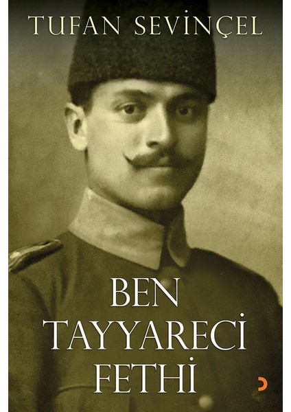 Ben Tayyareci Fethi - Tufan Sevinçel