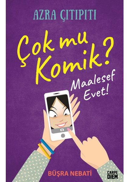 Çok Mu Komik? Maalesef Evet! / Azra Çıtıpıtı - Büşra Nebati