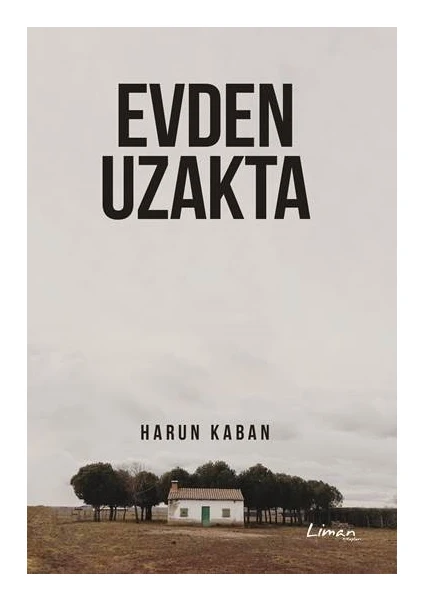 Evden Uzakta - Harun Kaban