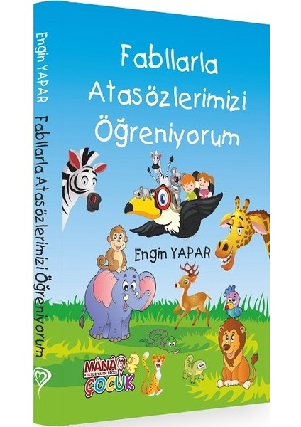 Fabllarla Atasözlerimizi Öğreniyorum  - Engin Yapar