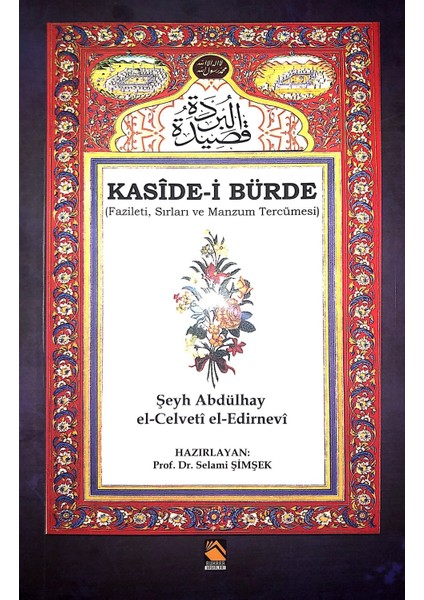 Kasidei Bürde (Fazileti, Sırları Ve Manzum Tercümesi) - Şeyh Abdülhay Elcelveti Eledirnevi