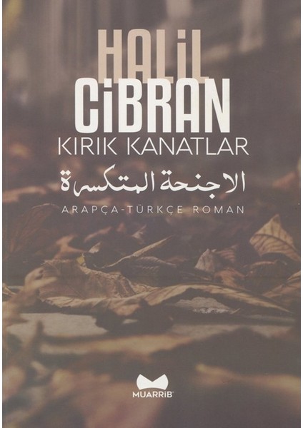 Kırık Kanatlar Arapça Türkçe Roman - Halil Cibran