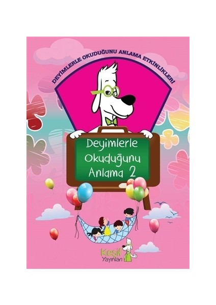 Deyimlerle Okuduğunu Anlama 2