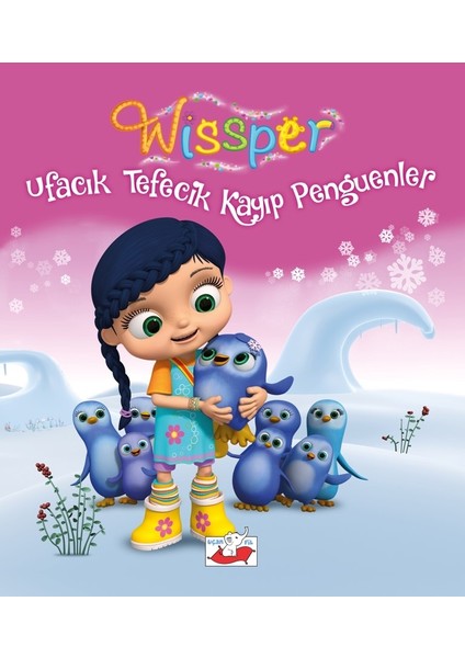 Wissper Ufacık Tefecik Kayıp Penguenler - Neudert Petersen