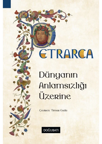 Dünyanın Anlamsızlığı Üzerine - Francesco Petrarca