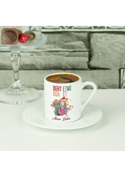 Dert Etme Dua Et Kahve Fincanı