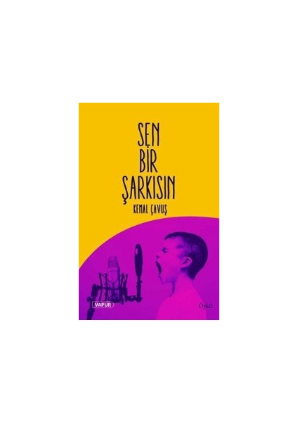Sen Bir Şarkısın - Kemal Çavuş