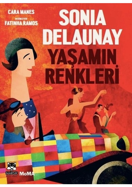 Sonia Delaunay -Yaşamın Renkleri - Cara Manes