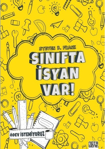 Sınıfta İsyan Var!-Ödev İstemiyoruz - Steven B. Frank