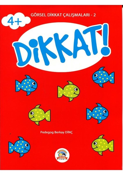 Dikkat! - 5-6 Yaş Görsel Dikkat Çalışmaları 2-Berkay Dinç Deligöz