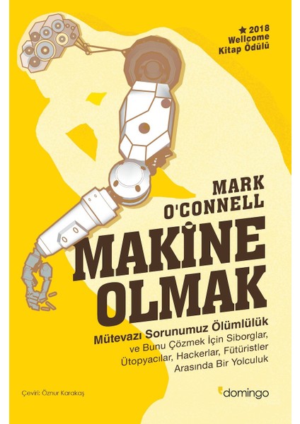 Makine Olmak - Mark o’Connell