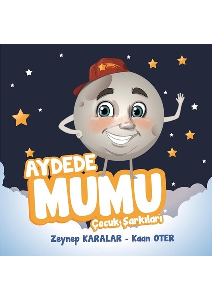 Zeynep Karalar/Kaan Oter/Aydede Mumu Çocuk Şarkıları CD