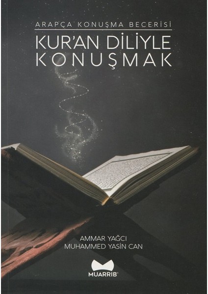 Kur’An Diliyle Konuşmak Arapça Konuşma Becerisi - Ammar Yağcı - Muhammed Yasin Can