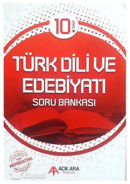 10. Sınıf Türk Dili Ve Edebiyatı Soru Bankası