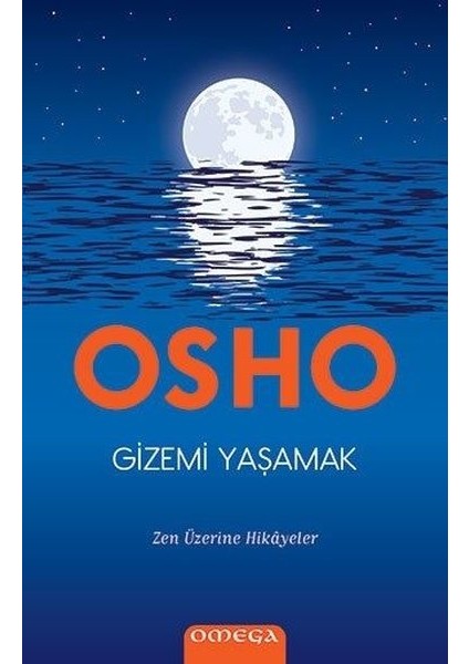 Gizemi Yaşamak - Osho