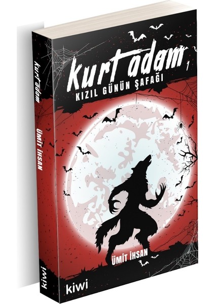 Kurt Adam 1 - Kızıl Günün Şafağı - Ümit İhsan