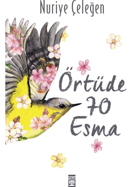 Örtüde 70 Esma - Nuriye Çeleğen