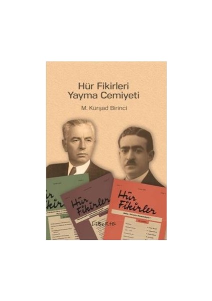 Hür Fikirleri Yayma Cemiyeti - M. Kürşad Birinci