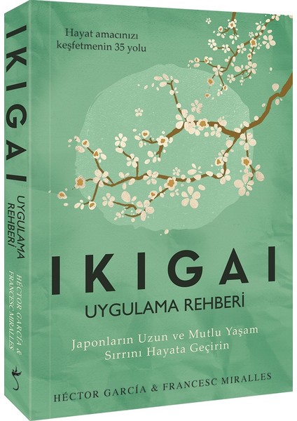 Ikigai Uygulama Rehberi Ikigai Uygulama Rehberi