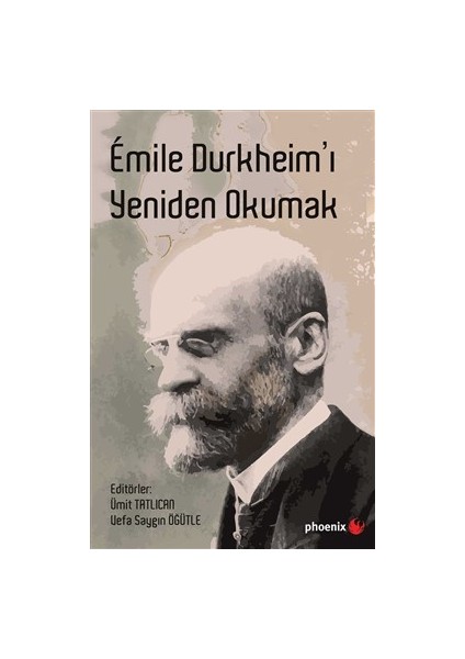 Emile Durkheim’I Yeniden Okumak