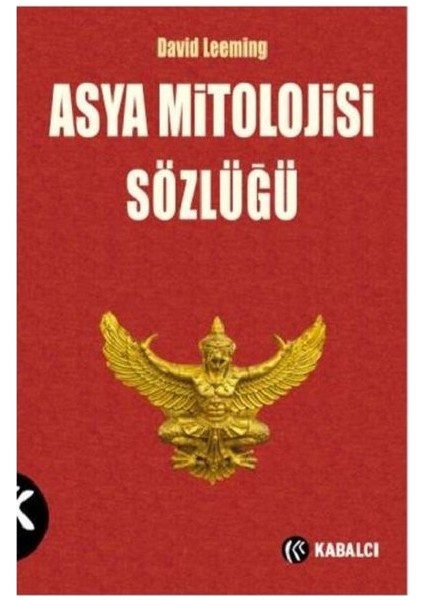 Asya Mitolojisi Sözlüğü - David Leeming