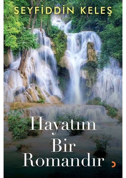 Hayatım Bir Romandır - Seyfiddin Keleş