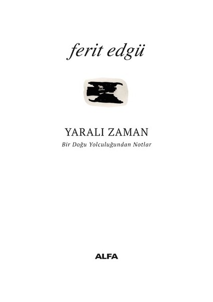 Yaralı Zaman - Ferit Edgü