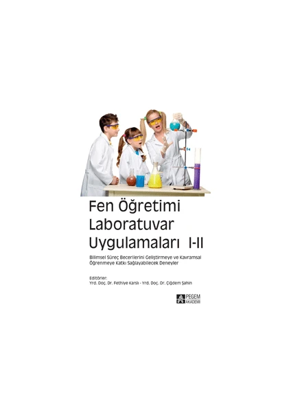 Pegem Akademi Yayıncılık Fen Öğretimi Laboratuvar Uygulamaları I-II