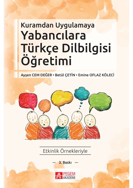 Pegem Akademi Yayıncılık Yabancılara Türkçe Dilbilgisi Öğretimi: Kuramdan Uygulamaya