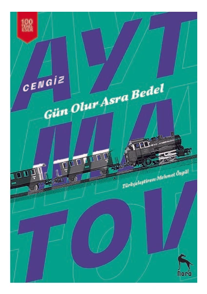 Gün Olur Asra Bedel - Cengiz Aytmatov