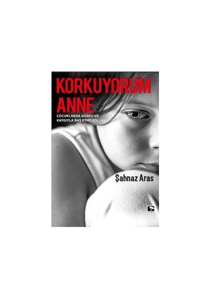 Korkuyorum Anne - Şahnaz Aras