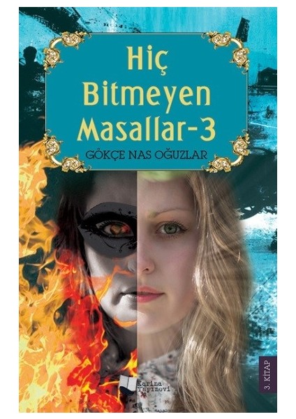 Hiç Bitmeyen Masallar 3 - Gökçe Nas Oğuzlar