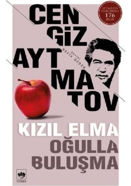 Kızıl Elma Oğulla Buluşma - Cengiz Aytmatov