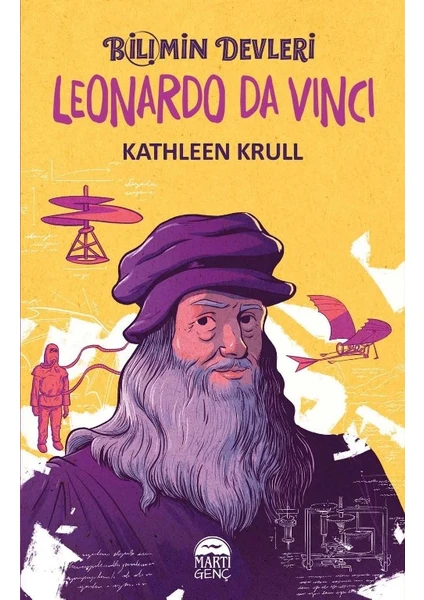 Bilimin Devleri:Leonardo Da Vinci - Kathleen Krull