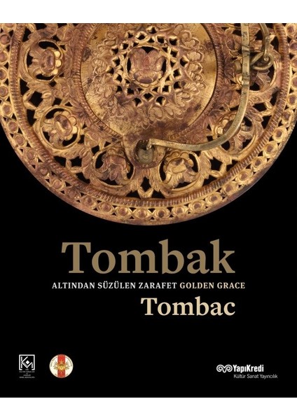 Tombak: Altından Süzülen Zarafet Golden Grace:Tombac - Nihat Tekdemir