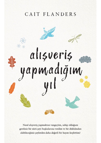 Alışveriş Yapmadığım Yıl - Cait Flanders