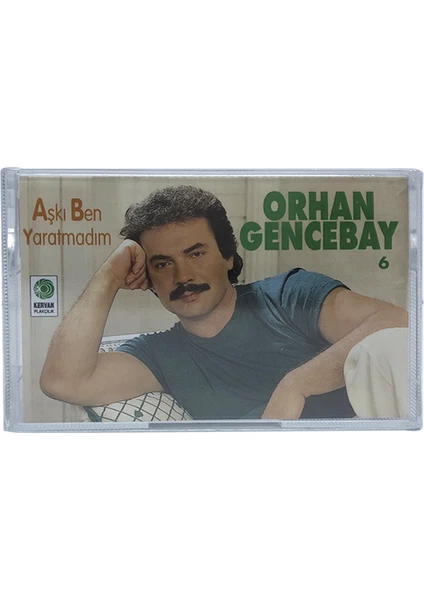 Orhan Gencebay - Aşkı Ben Yaratmadım - Kaset