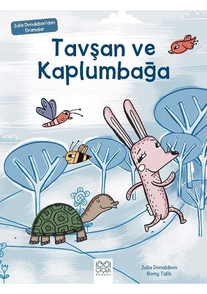 Julia Donaldson'Dan Dramalar – Tavşan Ve Kaplumbağa - Julia Donaldson
