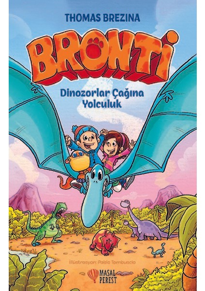 Bronti 2 – Dinazorlar Çağına Yolculuk - Thomas Brezina