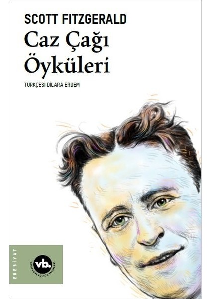 Caz Çağı Öyküleri - F. Scott Fitzgerald