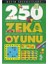 250 Zeka Oyunu Beyin Egzersizleri-2 1